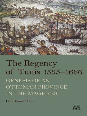 cover image of The Regency of Tunis, 1535–1666